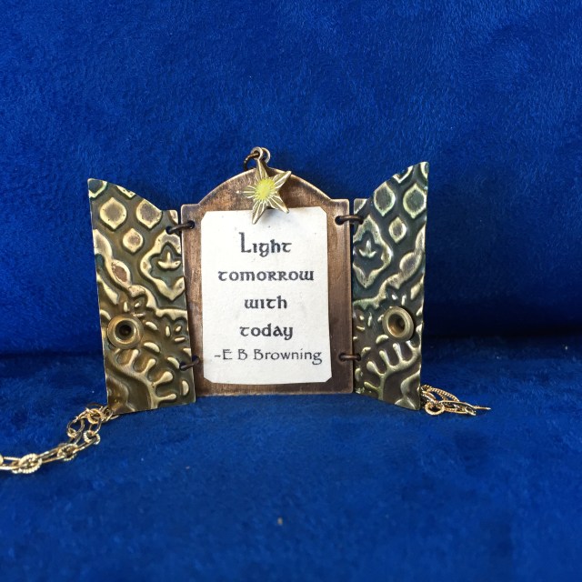 "Light tomorrow with today." -E B Browning